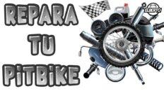 Arreglando la Pit Bike